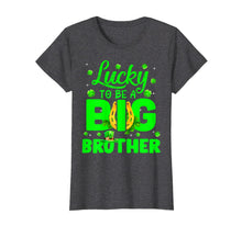 Load image into Gallery viewer, Lucky To Be A Big Brother Funny Pregnancy St Patrick's Day T-Shirt-531777