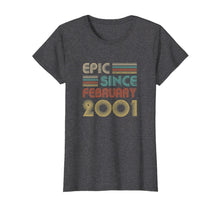 Load image into Gallery viewer, Epic Since February 2001 Vintage 19th Birthday Gifts T-Shirt-2766117