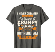 Load image into Gallery viewer, Funny shirts V-neck Tank top Hoodie sweatshirt usa uk au ca gifts for Mens I Never Dreamed That I'd Become A Grumpy Old Man T-Shirt 477808