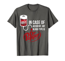 Load image into Gallery viewer, Funny shirts V-neck Tank top Hoodie sweatshirt usa uk au ca gifts for In Case-of Accident My-Blood Type is-Dr-Pepper's T-Shirt 160212