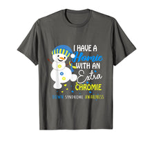 Load image into Gallery viewer, Funny shirts V-neck Tank top Hoodie sweatshirt usa uk au ca gifts for I Have A Homie With An Extra Chromie Down Syndrome Gifts T-Shirt 992170
