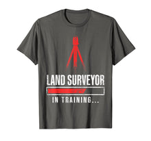 Load image into Gallery viewer, Land Surveying Training Funny Surveyor Gifts T-Shirt-1769596
