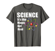 Load image into Gallery viewer, Science It's Like Magic But Real Scientists Gifts Men Women T-Shirt-3212006