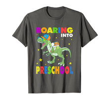 Load image into Gallery viewer, Roaring Into Preschool Dinosaurs Back To School Shirts Gifts 138888