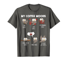 Load image into Gallery viewer, My Coffee Moods Owl Gift for Owl lovers and Coffee drinkers T-Shirt-245114