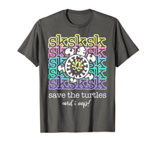 Load image into Gallery viewer, SkSkSk And I Oop Save the Turtle Internet Slang Meme Quote T-Shirt