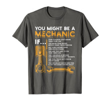 Load image into Gallery viewer, You Might Be A Mechanic If T-Shirt Funny Mechanic Gifts-120573