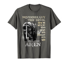 Load image into Gallery viewer, November Guy Shirt The Devil Saw Me With My Head Down Gift T-Shirt