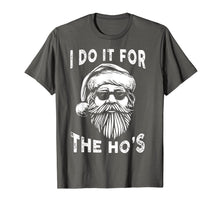 Load image into Gallery viewer, Funny shirts V-neck Tank top Hoodie sweatshirt usa uk au ca gifts for I Do It For The Hos Funny Christmas Santa Cool Sun Glasses T-Shirt 1013182