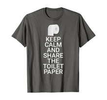 Load image into Gallery viewer, Keep Calm And Share The Toilet Paper: Funny Toilet Paper TShirt217487