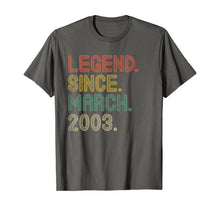 Load image into Gallery viewer, Legend Since March 2003 Gifts 17th Birthday Tee 17 Years Old TShirt533795