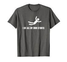 Load image into Gallery viewer, I Do All My Own Stunts Dark Tee Shirt Adult And Youth