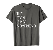 Load image into Gallery viewer, Funny shirts V-neck Tank top Hoodie sweatshirt usa uk au ca gifts for The Gym Is My Boyfriend Funny Workout Tshirt Gifts 1091158