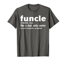Load image into Gallery viewer, Funny shirts V-neck Tank top Hoodie sweatshirt usa uk au ca gifts for Funcle like a dad, only cooler T-shirt 1574122