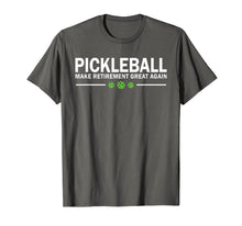 Load image into Gallery viewer, Funny shirts V-neck Tank top Hoodie sweatshirt usa uk au ca gifts for Pickleball Make Retirement Great Again Pickle-Ball T-Shirt 1467726