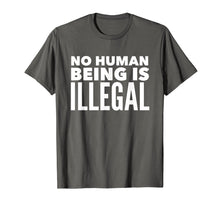 Load image into Gallery viewer, Funny shirts V-neck Tank top Hoodie sweatshirt usa uk au ca gifts for No Human Being is Illegal - Pro-Immigration T-Shirt 303083