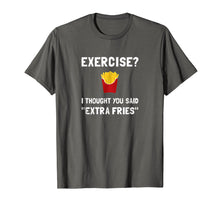 Load image into Gallery viewer, Funny shirts V-neck Tank top Hoodie sweatshirt usa uk au ca gifts for Exercise I Thought You Said Extra Fries T Shirt 2357771