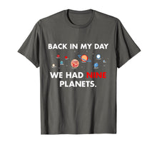 Load image into Gallery viewer, Funny shirts V-neck Tank top Hoodie sweatshirt usa uk au ca gifts for Retro Humor Tees Back In My Day We Had Nine Planets T-Shirt 3197618