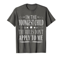 Load image into Gallery viewer, Funny shirts V-neck Tank top Hoodie sweatshirt usa uk au ca gifts for I'M THE YOUNGEST CHILD THE RULES DON'T APPLY TO ME SHIRT 816542