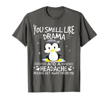 Load image into Gallery viewer, You Smell Like Drama And A Headache Penguins Baby Shirt