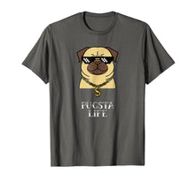 Load image into Gallery viewer, Funny shirts V-neck Tank top Hoodie sweatshirt usa uk au ca gifts for Funny Pug Gifts Cool Pugsta Life T-Shirt Birthday Kids Boys 2661317
