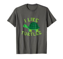Load image into Gallery viewer, I Like Turtles Tortoise Sea Animal Funny T-Shirt Gift