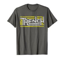 Load image into Gallery viewer, Funny shirts V-neck Tank top Hoodie sweatshirt usa uk au ca gifts for Trench TOP Grunge, Vintage and Distressed Design T-Shirt 498066