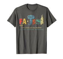 Load image into Gallery viewer, Fa-Thor Like Dad Just Way Mightier Hero T Shirts Gifts 168212