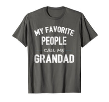 Load image into Gallery viewer, Funny shirts V-neck Tank top Hoodie sweatshirt usa uk au ca gifts for My Favorite People Call Me Grandad Shirt 2360581