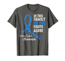 Load image into Gallery viewer, Funny shirts V-neck Tank top Hoodie sweatshirt usa uk au ca gifts for In Family No One Fights Alone Colon Cancer Awareness T-shirt 1515357