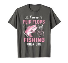 Load image into Gallery viewer, I'm A Flip Flops And Fishing Kinda Girl Funny T-Shirt