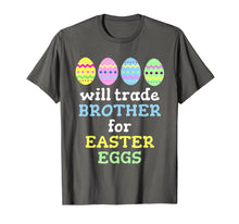 Load image into Gallery viewer, Will Trade Brother For Easter Eggs T-Shirt