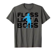 Load image into Gallery viewer, Funny shirts V-neck Tank top Hoodie sweatshirt usa uk au ca gifts for Floss Like A Boss Shirt | Cute Skilled Dancer Tee Gift 1720369