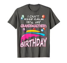 Load image into Gallery viewer, Funny shirts V-neck Tank top Hoodie sweatshirt usa uk au ca gifts for I Can't Keep Calm It's My Granddaughter's Birthday T-Shirt 1396796
