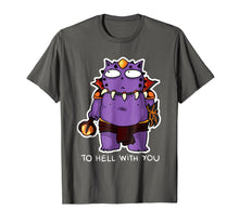 Load image into Gallery viewer, To Hell With You T Shirt