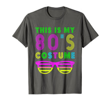 Load image into Gallery viewer, This Is My 80s Costume T-Shirt 80'S Party Tee