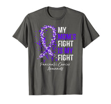 Load image into Gallery viewer, Funny shirts V-neck Tank top Hoodie sweatshirt usa uk au ca gifts for My Mom's Fight Is My Fight Pancreatic Cancer Awareness Gifts T-Shirt 1739472