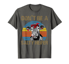 Load image into Gallery viewer, Don't Be Aa Salty Heifer T-Shirt Farmer Gifts
