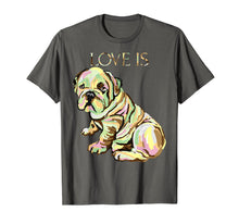 Load image into Gallery viewer, Funny shirts V-neck Tank top Hoodie sweatshirt usa uk au ca gifts for Love Is Cute English Bulldog Dog Mom Dad Kid Gifts T-shirt 1837546