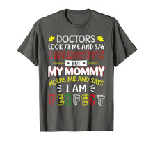 Load image into Gallery viewer, Funny shirts V-neck Tank top Hoodie sweatshirt usa uk au ca gifts for My Mommy Holds Me And Says I Am Perfect Autism Kid T-Shirt 2309389