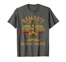 Load image into Gallery viewer, Namaste Motherfucker Funny Adult Swearing Humor T-Shirt 122375