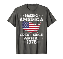 Load image into Gallery viewer, Funny shirts V-neck Tank top Hoodie sweatshirt usa uk au ca gifts for 43rd Birthday Gift Making America Great Since April 1976 Tee 2747045