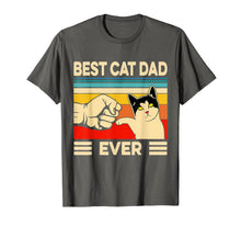 Load image into Gallery viewer, Best Cat Dad Ever TShirt Funny Cat Dad Father Vintage Gift T-Shirt389615