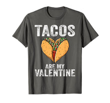 Load image into Gallery viewer, tacos are my valentine funny valentine's day T-Shirt-2961942