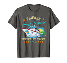 Load image into Gallery viewer, Friends That Cruise Together Last Forever 2020 T-Shirt-866245