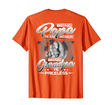 Load image into Gallery viewer, Mens Being Papa Is An Honor Being Grandpa Is Priceless T-Shirt 118252