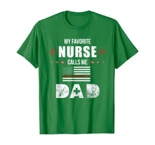 Load image into Gallery viewer, My Favorite Nurse Calls Me Dad Nursing Father's Day Dad Gift TShirt297618