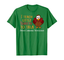 Load image into Gallery viewer, Teacher I Teach Turkeys To Talk Speech Language Pathologist T-Shirt