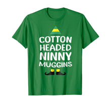 Load image into Gallery viewer, Ninny Muggins! Cotton Headed Funny Christmas Elf T-Shirt