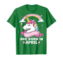 Load image into Gallery viewer, Unicorns are born in April Birthday Party Gifts TShirt291017